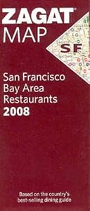 Zagat Map 2008 San Francisco Bay Area Restaurants