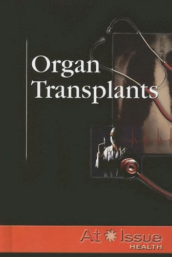 Organ Transplants (At Issue) by Susan C Hunnicutt