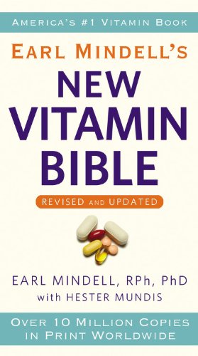 Earl Mindell's New Vitamin Bible by Earl Mindell