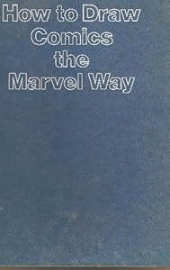 How to Draw Comics the Marvel Way