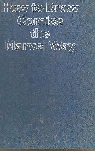 How to Draw Comics the Marvel Way by Stan Lee
