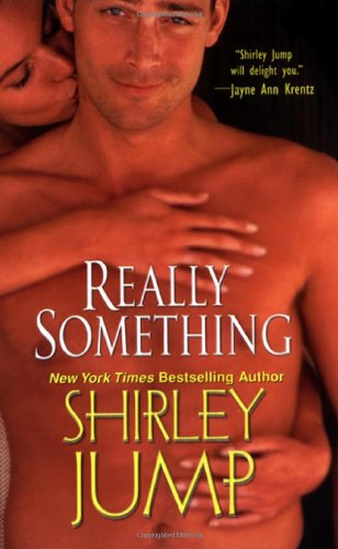 Really Something (Zebra Contemporary Romance) by Shirley Jump