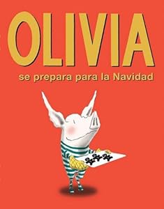Olivia Se Prepara Para la Navidad (Spanish Edition)