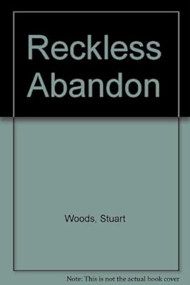 Reckless abandon