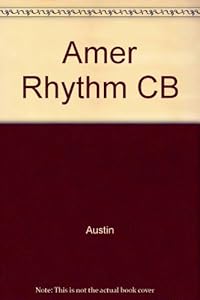 The American Rhythm: Studies and Re-Expressions of American Indian Songs