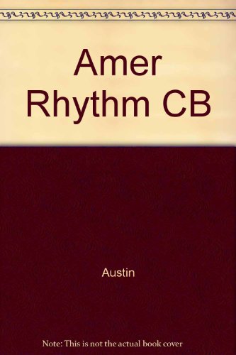 The American Rhythm: Studies and Re-Expressions of American Indian Songs by Mary Austin