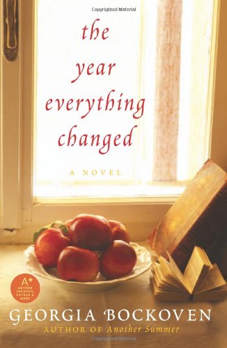 The Year Everything Changed: A Novel by Georgia Bockoven
