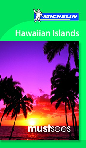 Michelin Must Sees Hawaiian Islands by Michelin