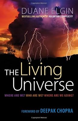 The Living Universe: Where Are We? Who Are We? Where Are We Going?