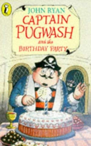 Captain Pugwash and the Birthday Party (Young Fiction Read Alone) by John Ryan