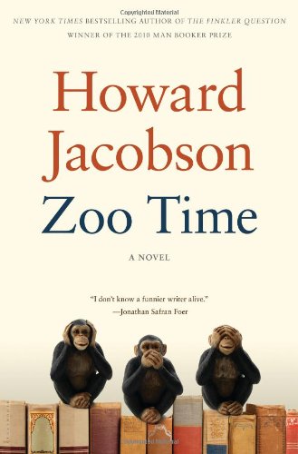 Zoo Time: A Novel by Howard Jacobson