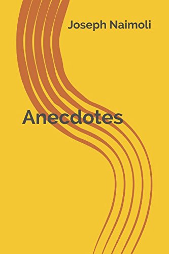 Anecdotes by Joseph Naimoli