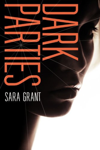 Dark Parties by Sara Grant