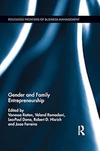Gender and Family Entrepreneurship (Routledge Frontiers of Business Management)