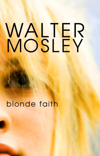 Blonde Faith by Walter Mosley
