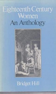 Eighteenth-Century Women: An Anthology