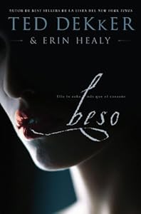 Beso: Ella te roba m?s que el coraz?n (Spanish Edition)