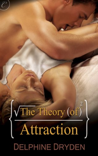 The Theory of Attraction (The Science of Temptation Book 1) by Delphine Dryden