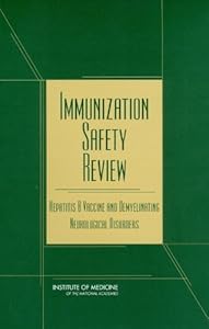 Immunization Safety Review: Hepatitis B Vaccine and Demyelinating Neurological Disorders