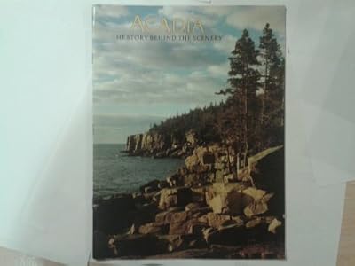 Acadia: The Story Behind the Scenery