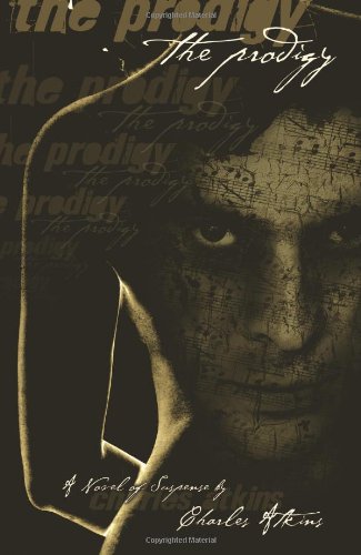 Prodigy: A Novel of Suspense by Charles Atkins
