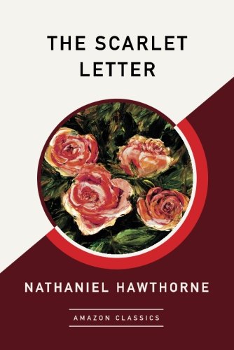 The Scarlet Letter by Nathaniel Hawthorne