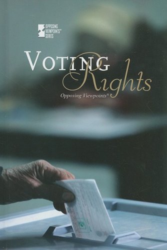 Voting Rights (Opposing Viewpoints) by Tom Lansford