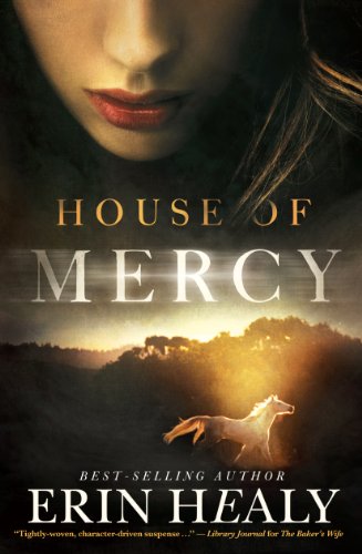 House of Mercy (Thorndike Press Large Print Christian Fiction) by Erin Healy