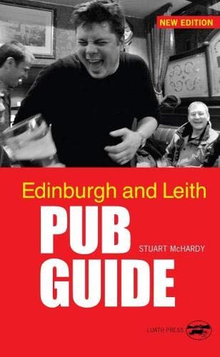 Edinburgh and Leith Pub Guide by Stuart McHardy