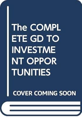 The Complete Guide to Investment Opportunities