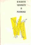 Humanistic viewpoints in psychology; a book of readings