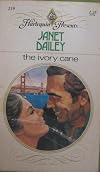 The Ivory Cane (Harlequin Presents #219