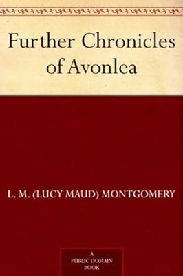 Further Chronicles of Avonlea