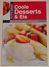 Coole Desserts & Eis Gutes Essen (2009)