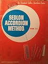 Sedlon Accordion Method, Book 1-A Revised Edition (Introducing the Accordion)