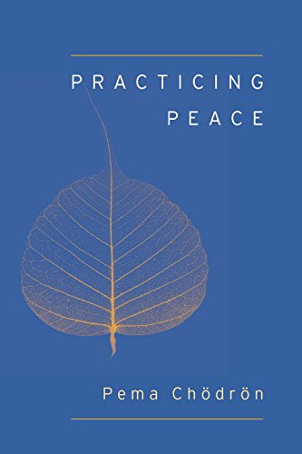 Practicing Peace by Pema Chodron