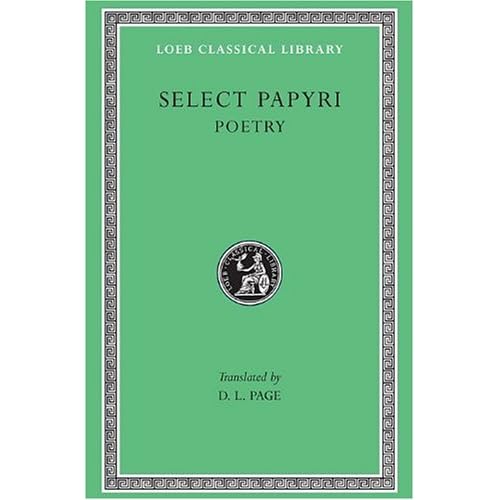Select Papyri, Volume III (Loeb Classical Library No. 360)
