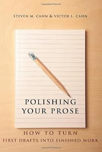 Polishing Your Prose: How to Turn First Drafts Into Finished Work