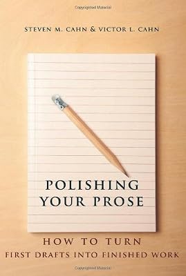 Polishing Your Prose: How to Turn First Drafts Into Finished Work