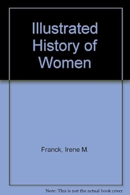 Illustrated History of Women