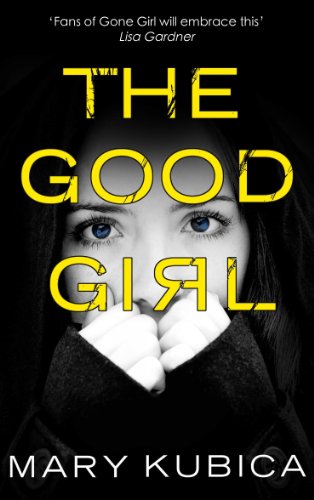 The Good Girl by Mary Kubica