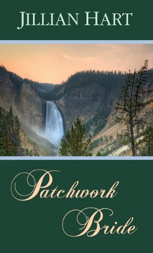 Patchwork Bride by Jillian Hart