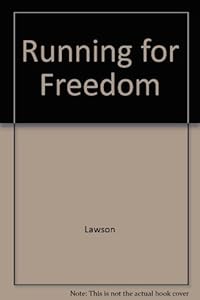 Running for Freedom: Civil Rights and Black Politics in America Since 1941 by Steven F. Lawson