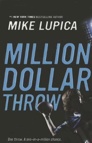 Million-dollar throw by Mike Lupica