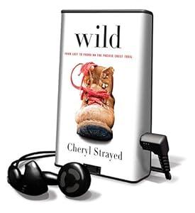 Wild: From Lost to Found on the Pacific Crest Trail