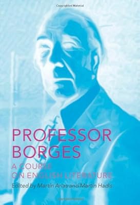 Professor Borges: A Course on English Literature