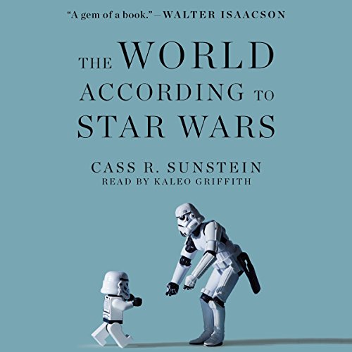 The World According to Star Wars by Cass R. Sunstein