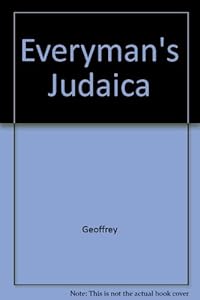 Everyman's Judaica: An Encyclopedic Dictionary by Geoffrey Wigoder