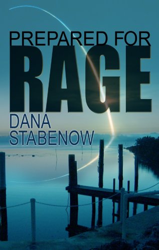 Prepared for Rage by Dana Stabenow