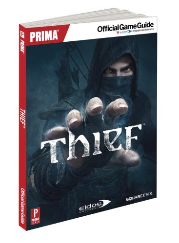 Thief: Prima Official Game Guide by Stephen Stratton